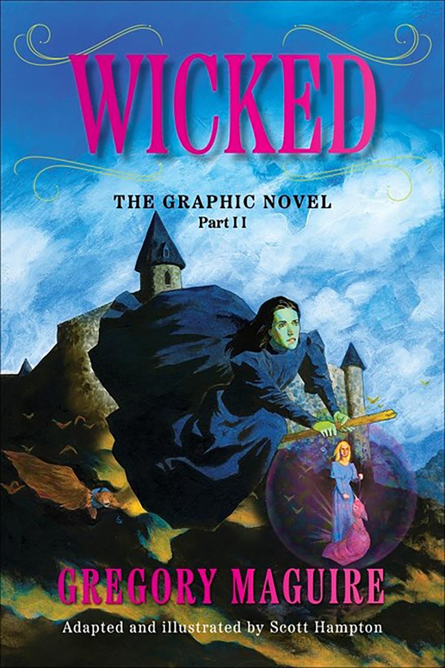 Wicked The Graphic Novel Part 2 TP