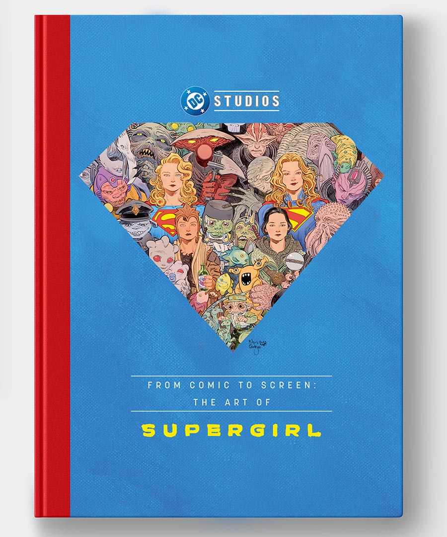From Comic To Screen The Art Of Supergirl HC - RESOLICITED