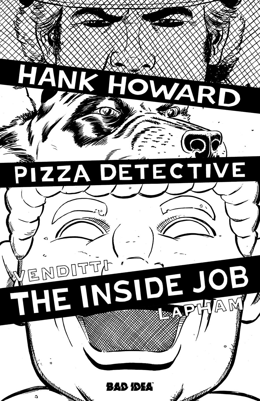 Hank Howard Pizza Detective The Inside Job #1 (One Shot) Cover F Incentive David Lapham Black & White Cover