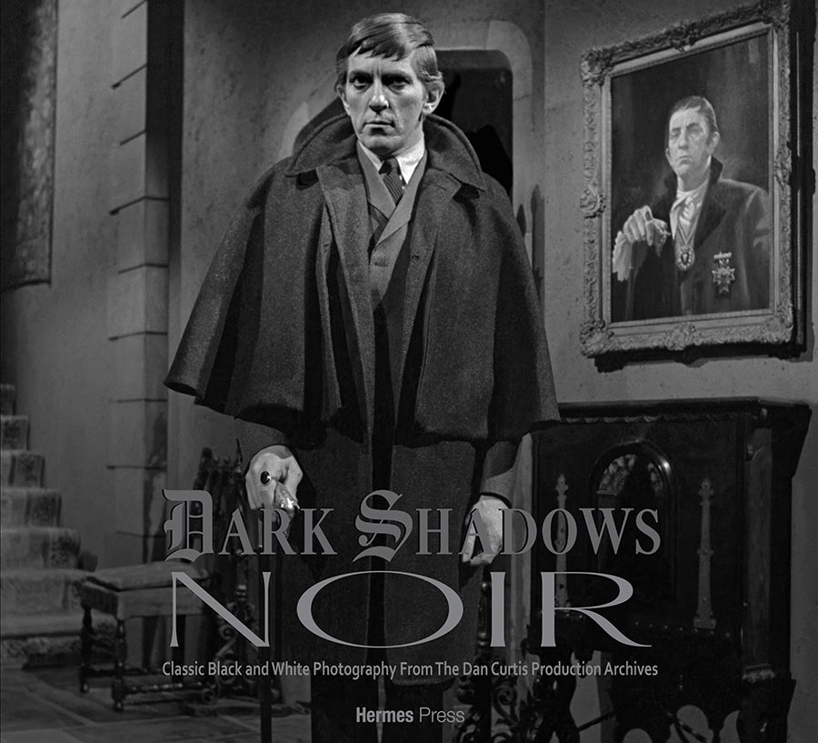 Dark Shadows Noir Classic Black & White Photography From The Dan Curtis Production Archives HC