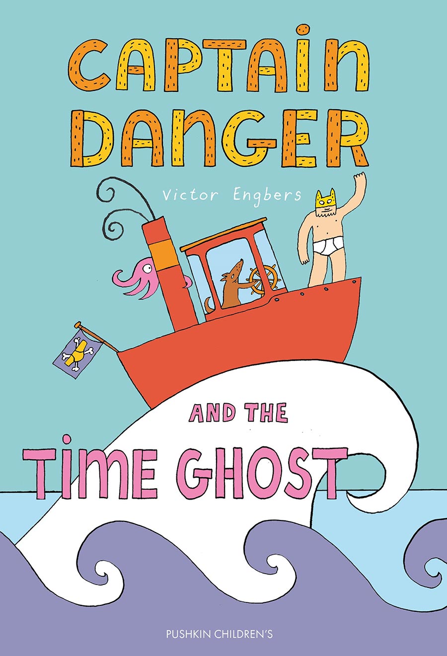 Captain Danger And The Time Ghost HC