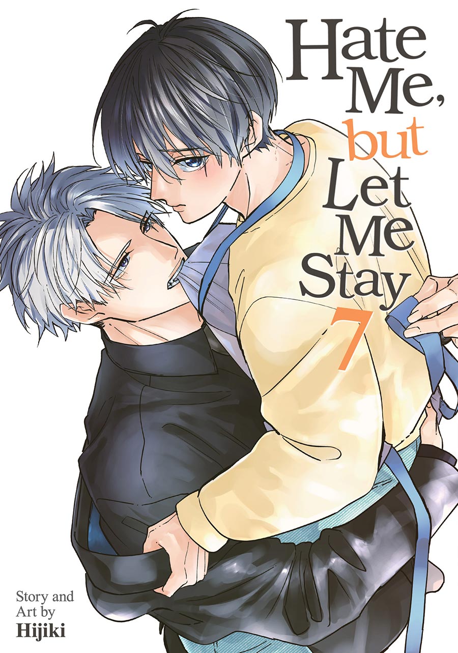 Hate Me But Let Me Stay Vol 7 GN
