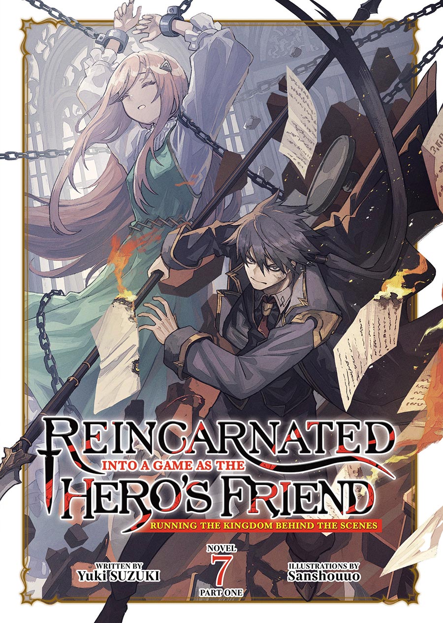 Reincarnated Into A Game As The Heros Friend Running The Kingdom Behind The Scenes Light Novel Vol 7 Part 1