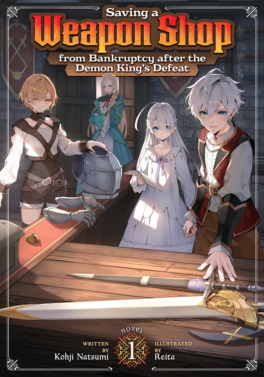 Saving A Weapon Shop From Bankruptcy After The Demon Kings Defeat Light Novel Vol 1