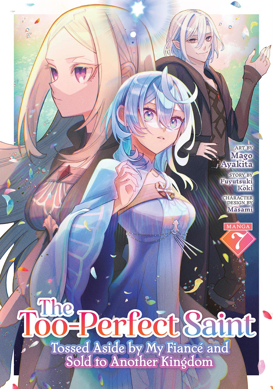 Too-Perfect Saint Tossed Aside By My Fiance And Sold to Another Kingdom Vol 7 GN