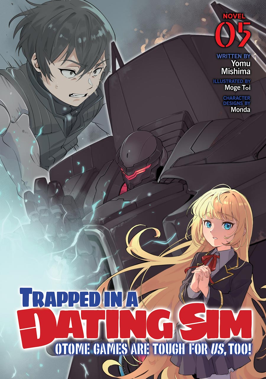 Trapped In A Dating Sim Otome Games Are Tough For Us Too Light Novel Vol 5