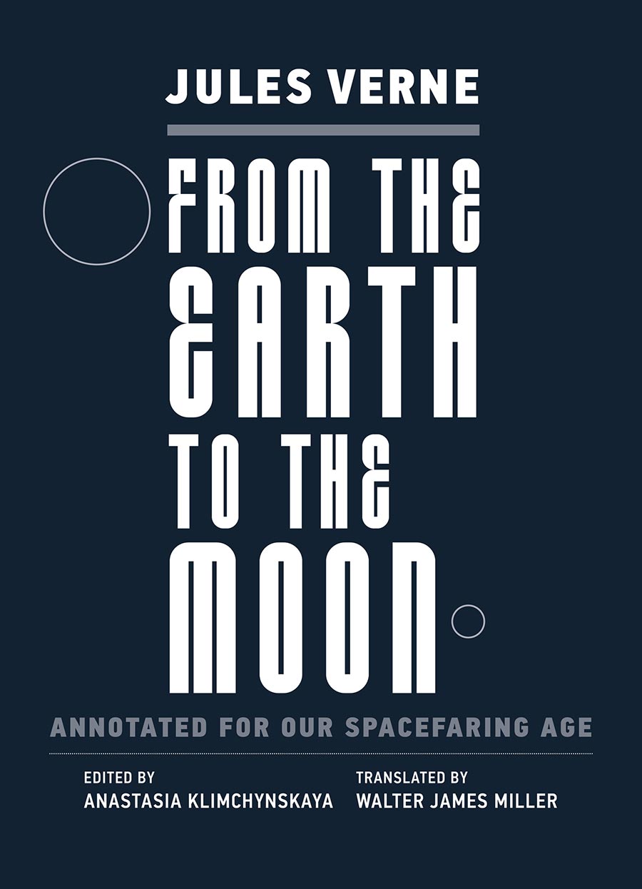 From The Earth To The Moon Annotated For Our Spacefaring Age TP