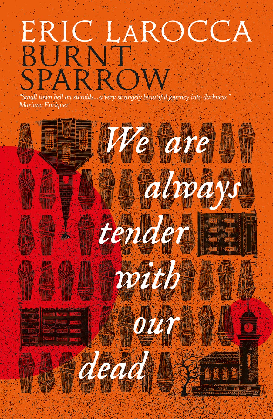 Burnt Sparrow Book 1 We Are Always Tender With Our Dead TP