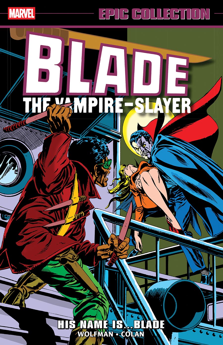 Blade Epic Collection Vol 1 His Name Is Blade TP