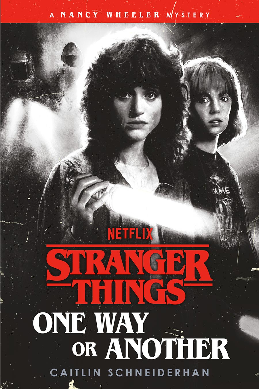 Stranger Things One Way Or Another A Nancy Wheeler Mystery TP