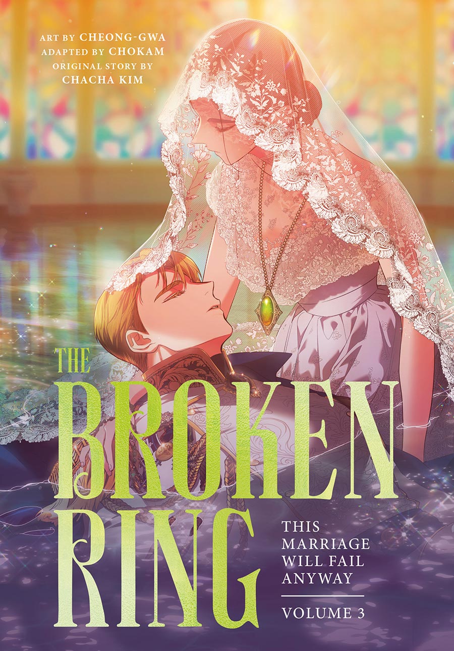 Broken Ring This Marriage Will Fail Anyway Vol 3 GN