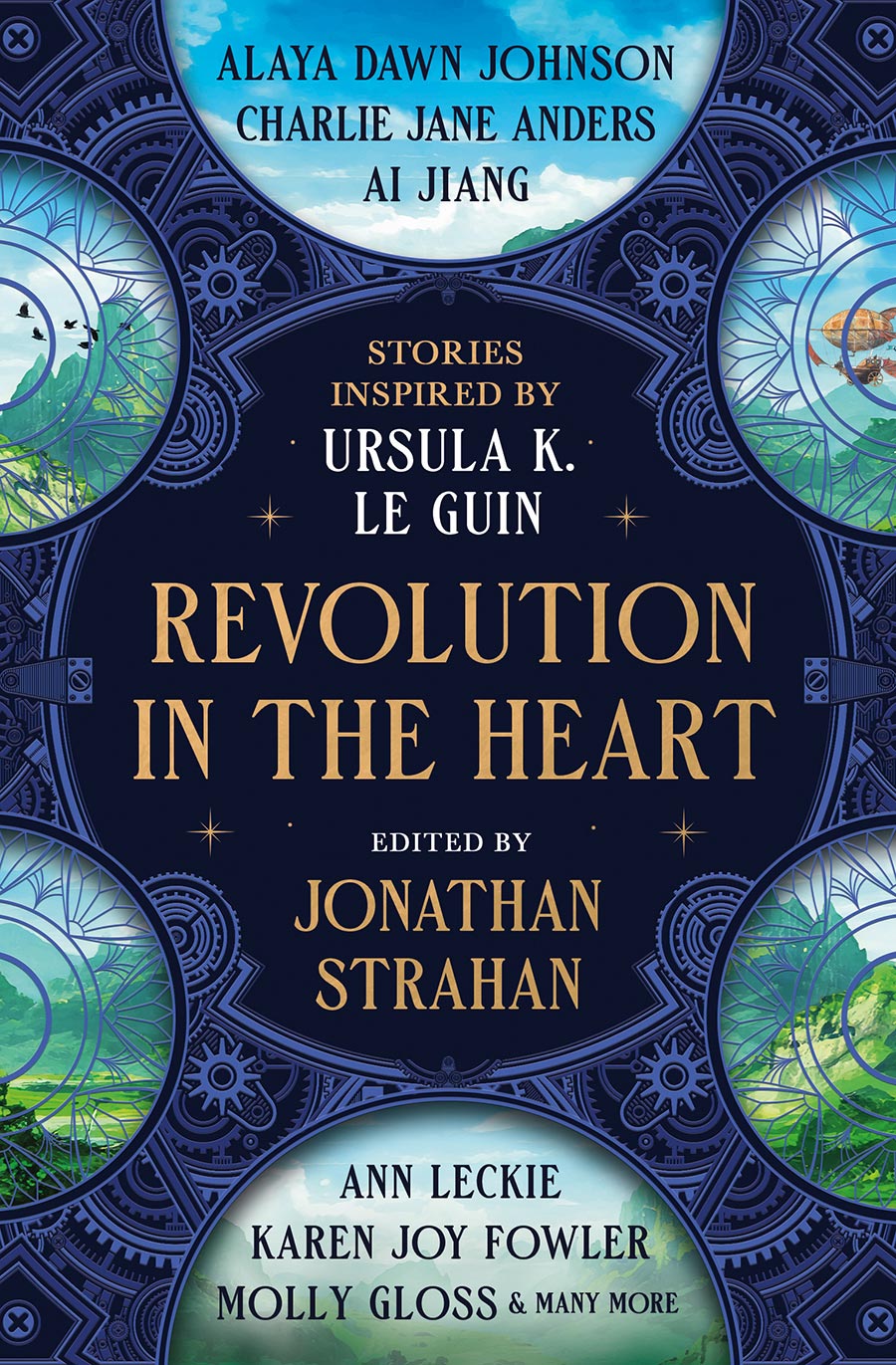 Revolution In The Heart Stories Inspired By Ursula K Le Guin HC