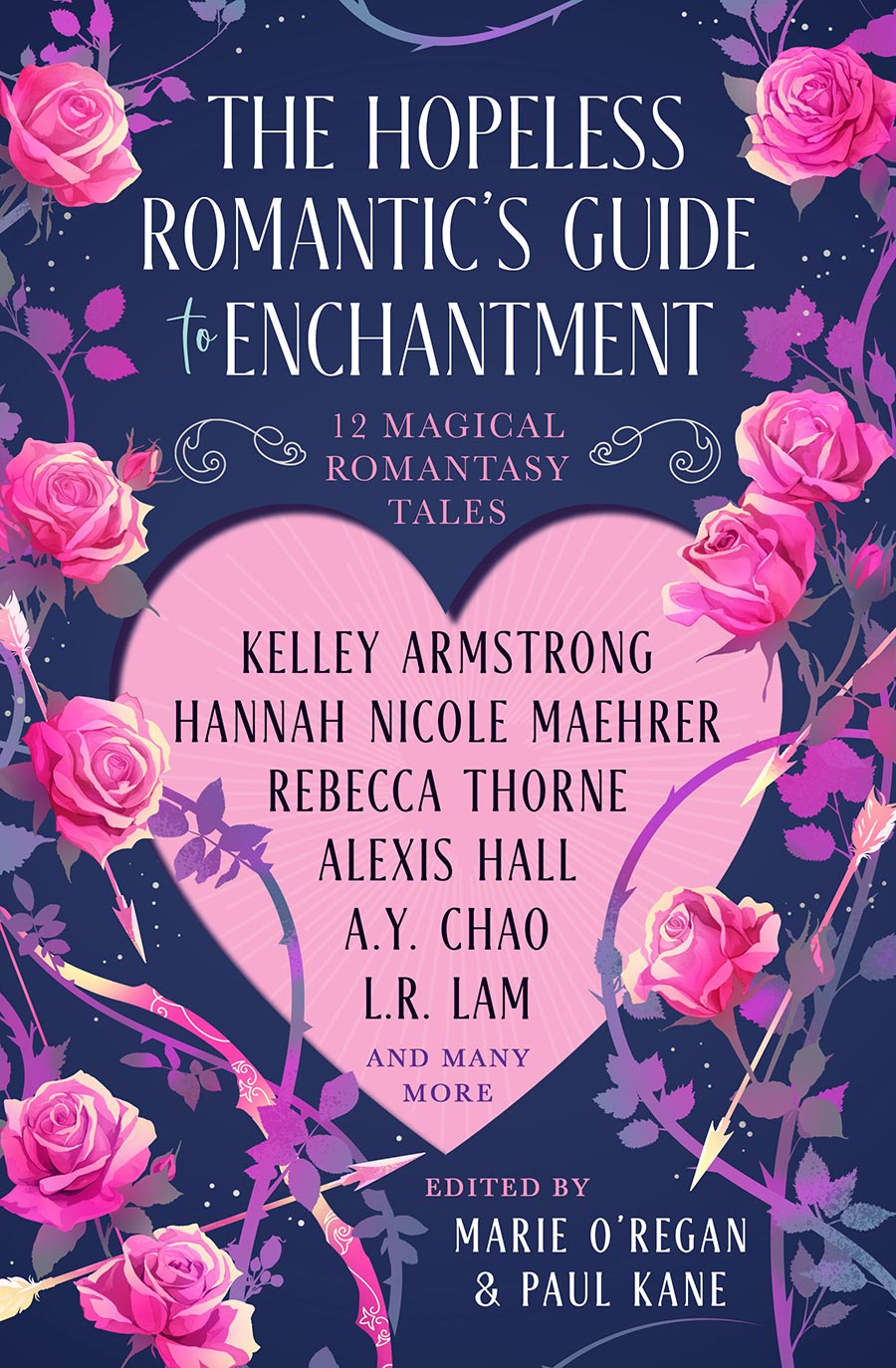 Hopeless Romantics Guide To Enchantment 12 Magical Romantasy Tales HC
