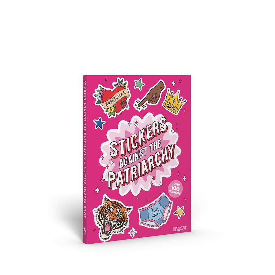 Stickers Against The Patriarchy A Little Sticker Book TP