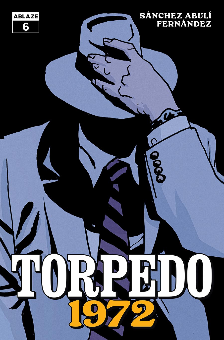 Torpedo 1972 #6 Cover A Regular Leandro Fernandez Cover