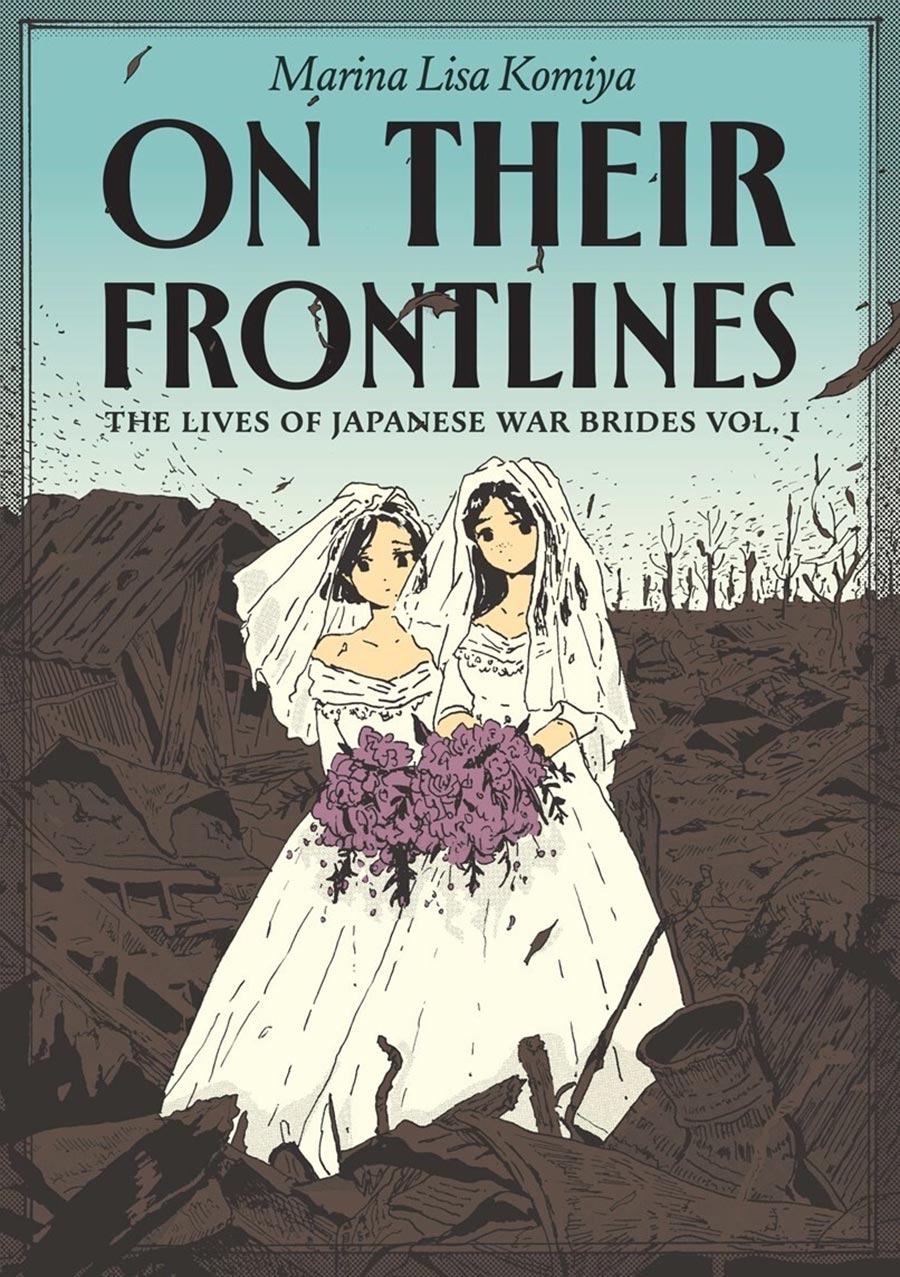 On Their Frontlines The Lives Of Japanese War Brides Vol 1 GN