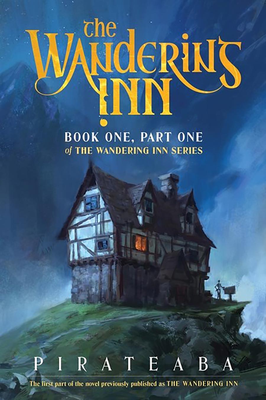 Wandering Inn Series Book 1 Part 1 The Wandering Inn TP