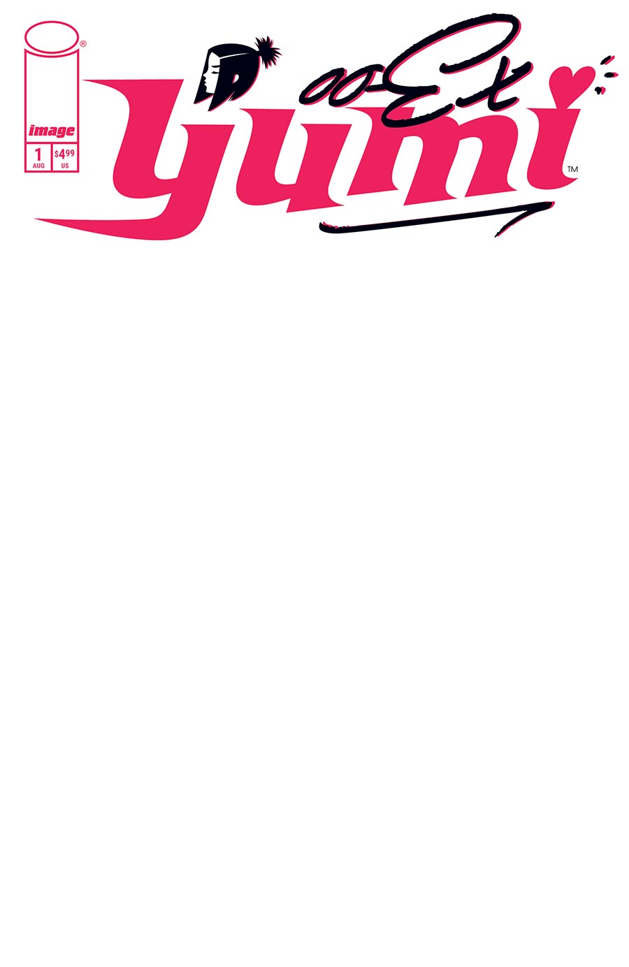 Yumi 00-EX #1 Cover D Variant Blank Cover