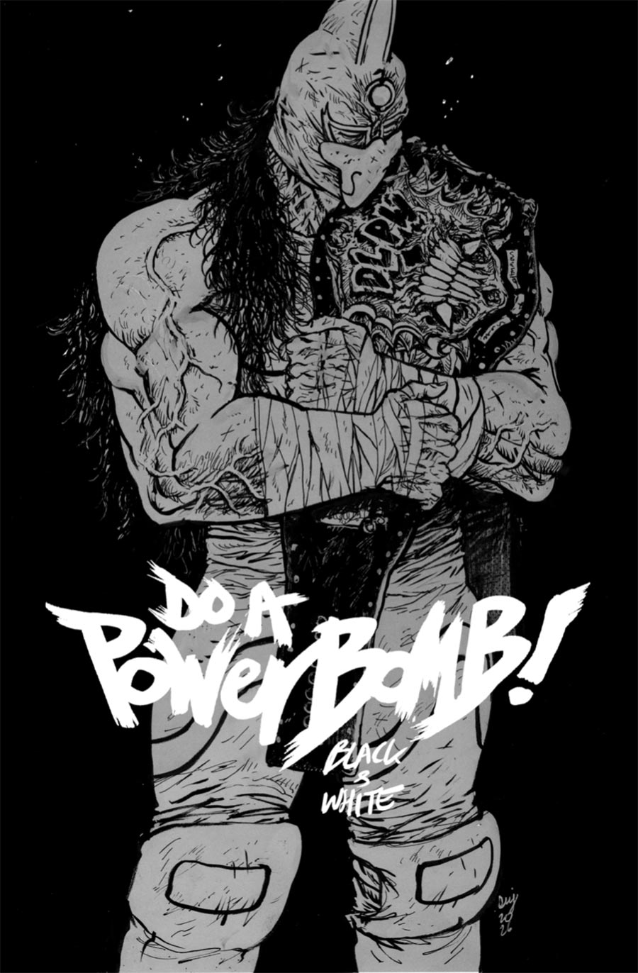 Do A Powerbomb Black & White #2 Cover A Regular Daniel Warren Johnson Cover