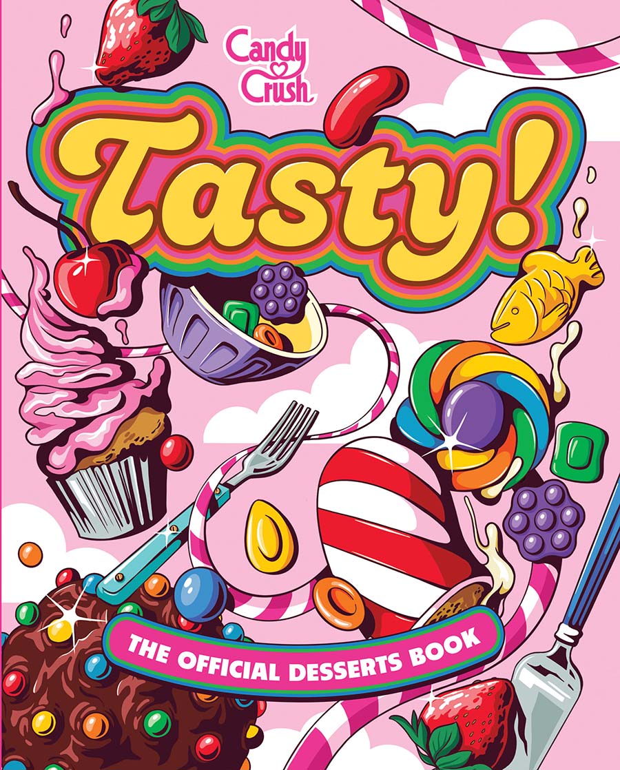 Tasty The Official Candy Crush Desserts Book HC