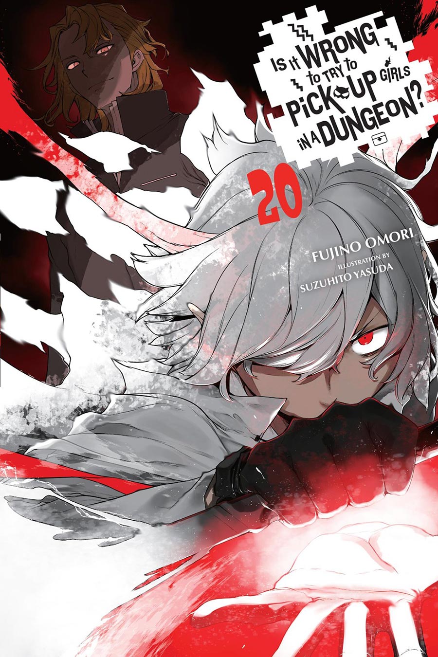 Is It Wrong To Try To Pick Up Girls In A Dungeon Novel Vol 20