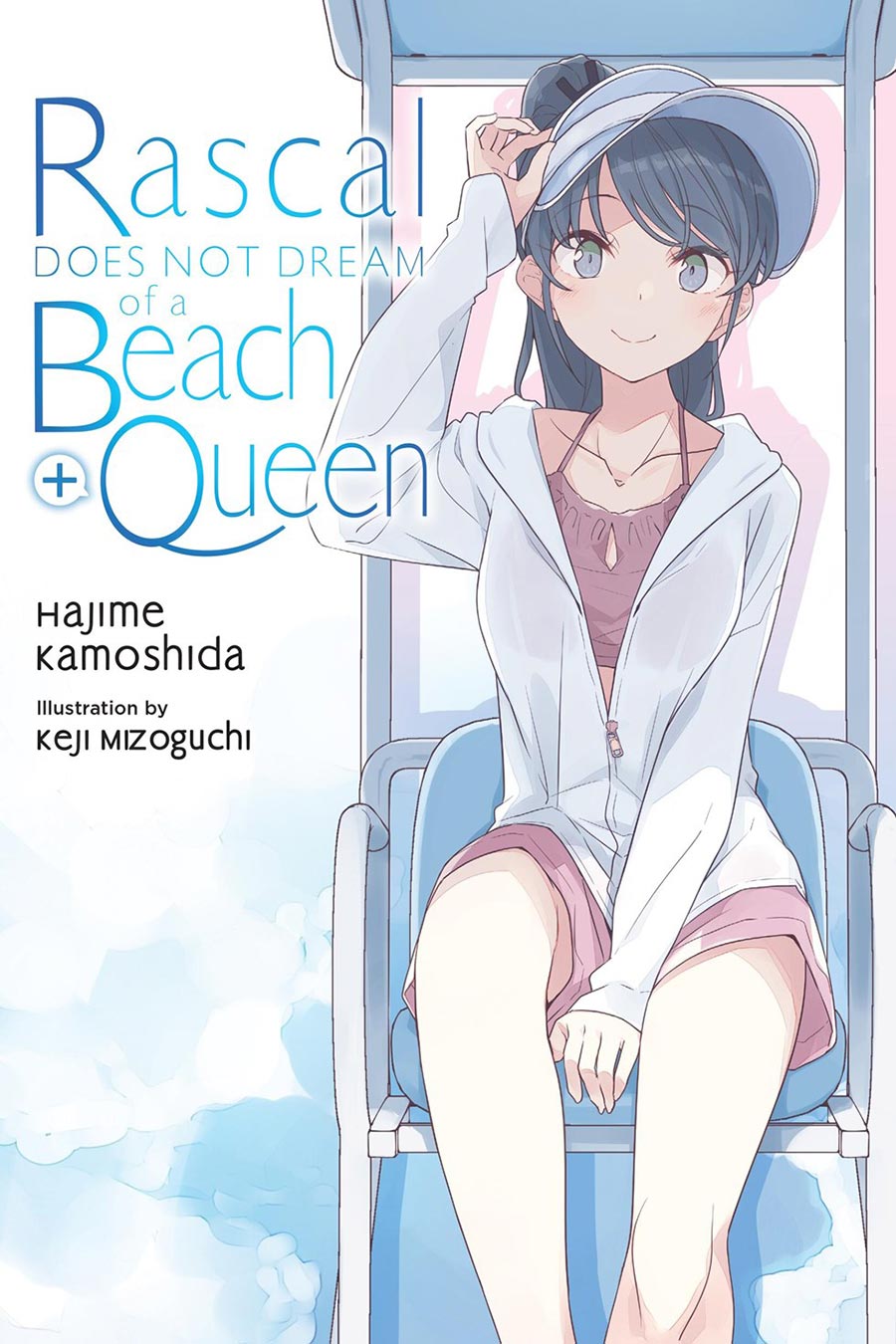 Rascal Does Not Dream Of A Beach Queen Plus Light Novel