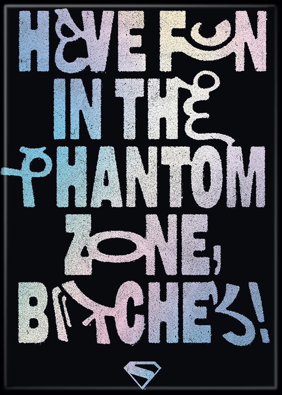 DC Supergirl 26 Have Fun In The Phantom Zone Magnet