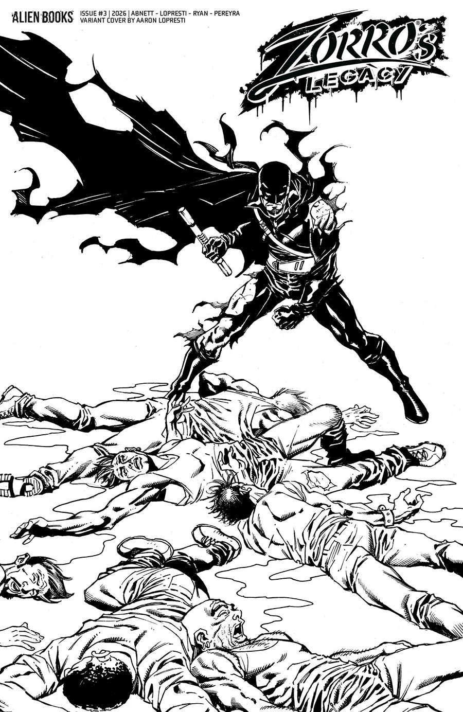 Zorros Legacy #3 Cover D Variant Aaron Lopresti Black & White Cover