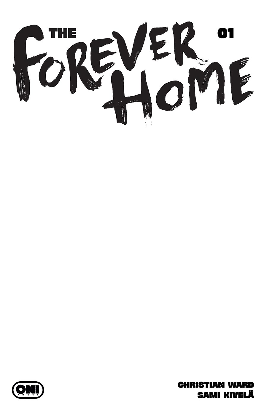 Forever Home #1 Cover D Variant Blank Cover