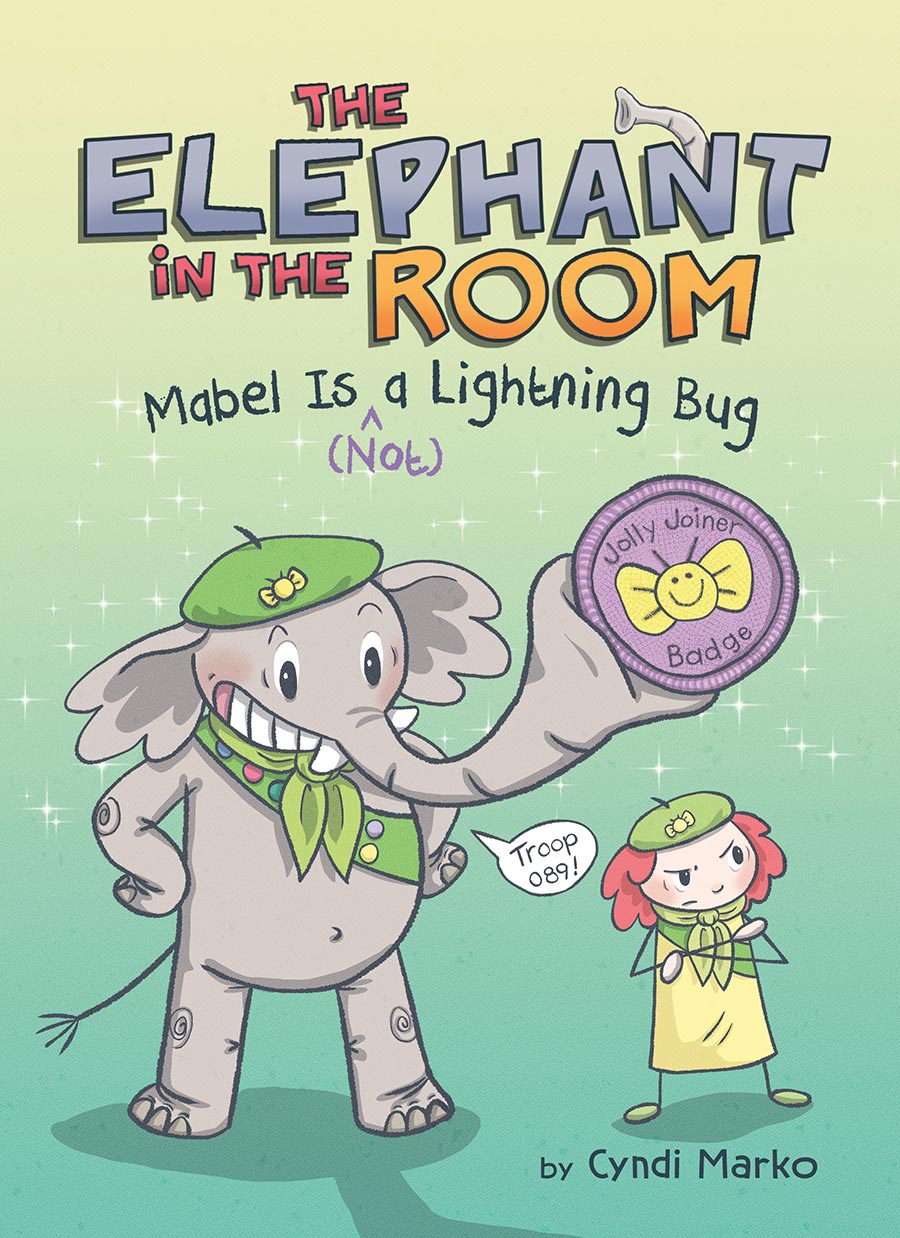 Elephant In The Room Mabel Is (Not) A Lightning Bug A Graphic Novel HC