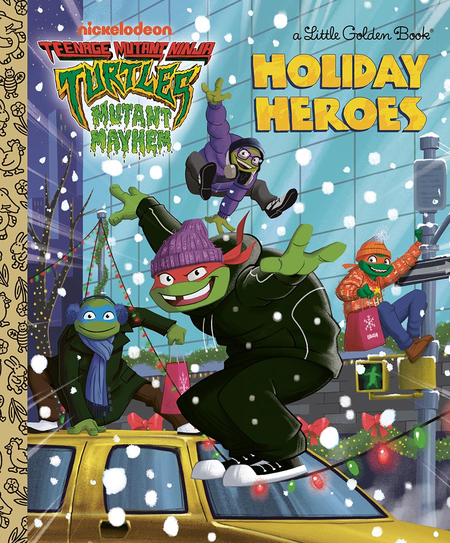 Teenage Mutant Ninja Turtles Mutant Mayhem Holiday Heroes Little Golden Book HC