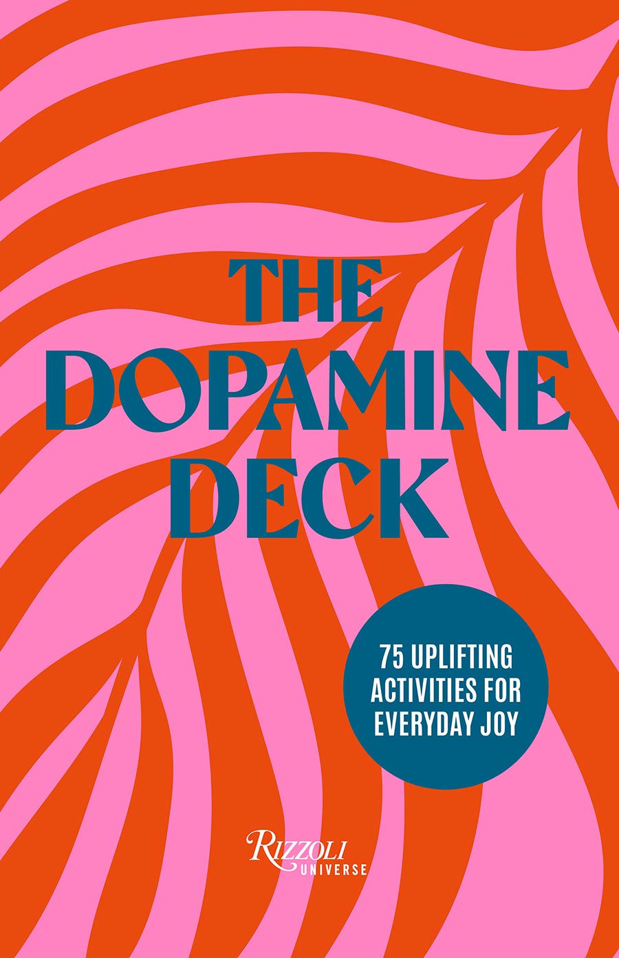 Dopamine Deck 75 Uplifting Activities For Everyday Joy