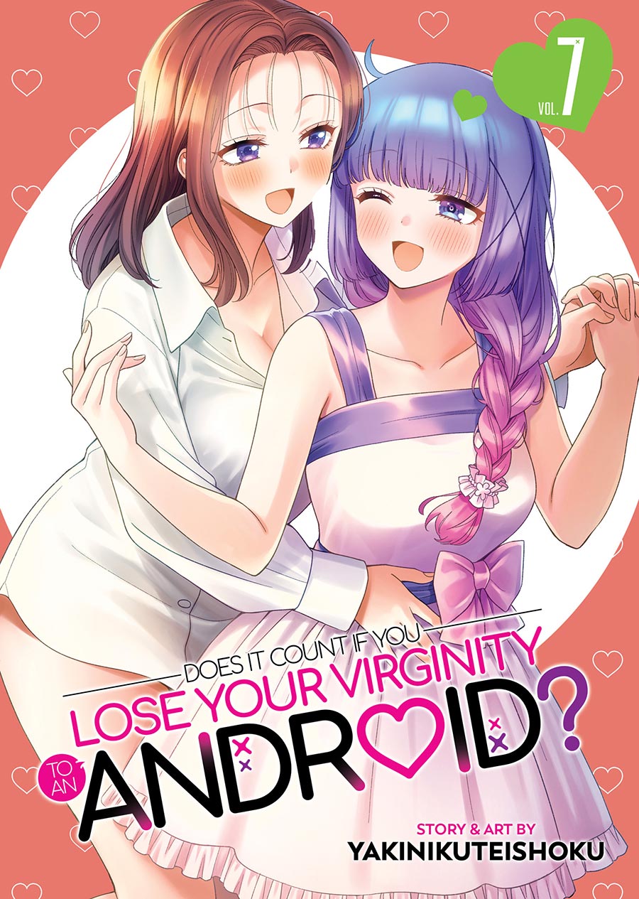 Does It Count If You Lose Your Virginity To An Android Vol 7 GN