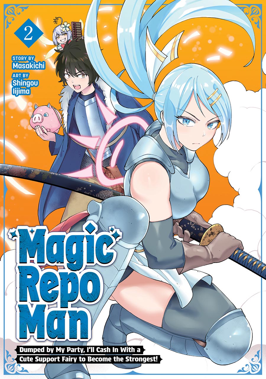 Magic Repo Man Dumped By My Party Ill Cash In With A Cute Support Fairy To Become The Strongest Vol 2 GN