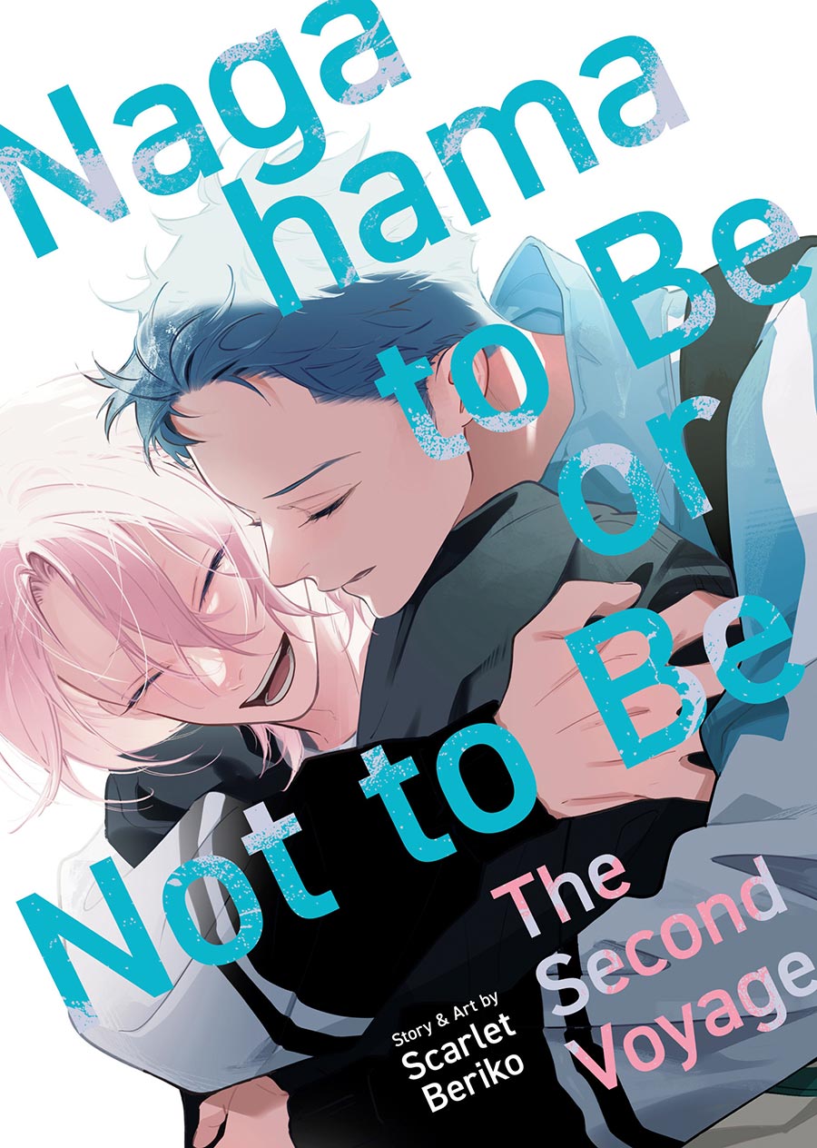 Nagahama To Be Or Not To Be The Second Voyage GN