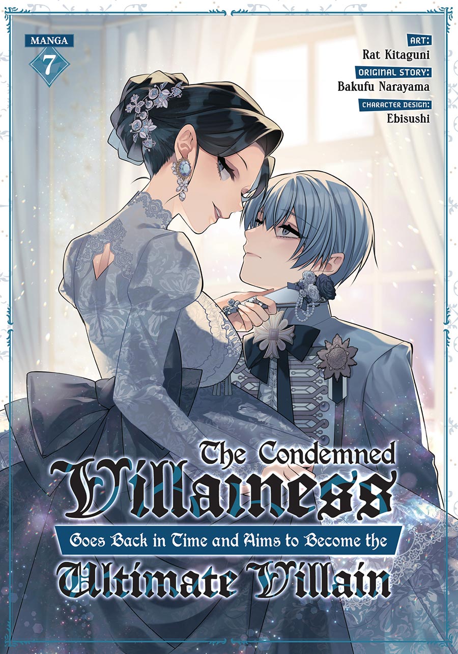 Condemned Villainess Goes Back In Time And Aims To Become The Ultimate Villain Vol 7 GN