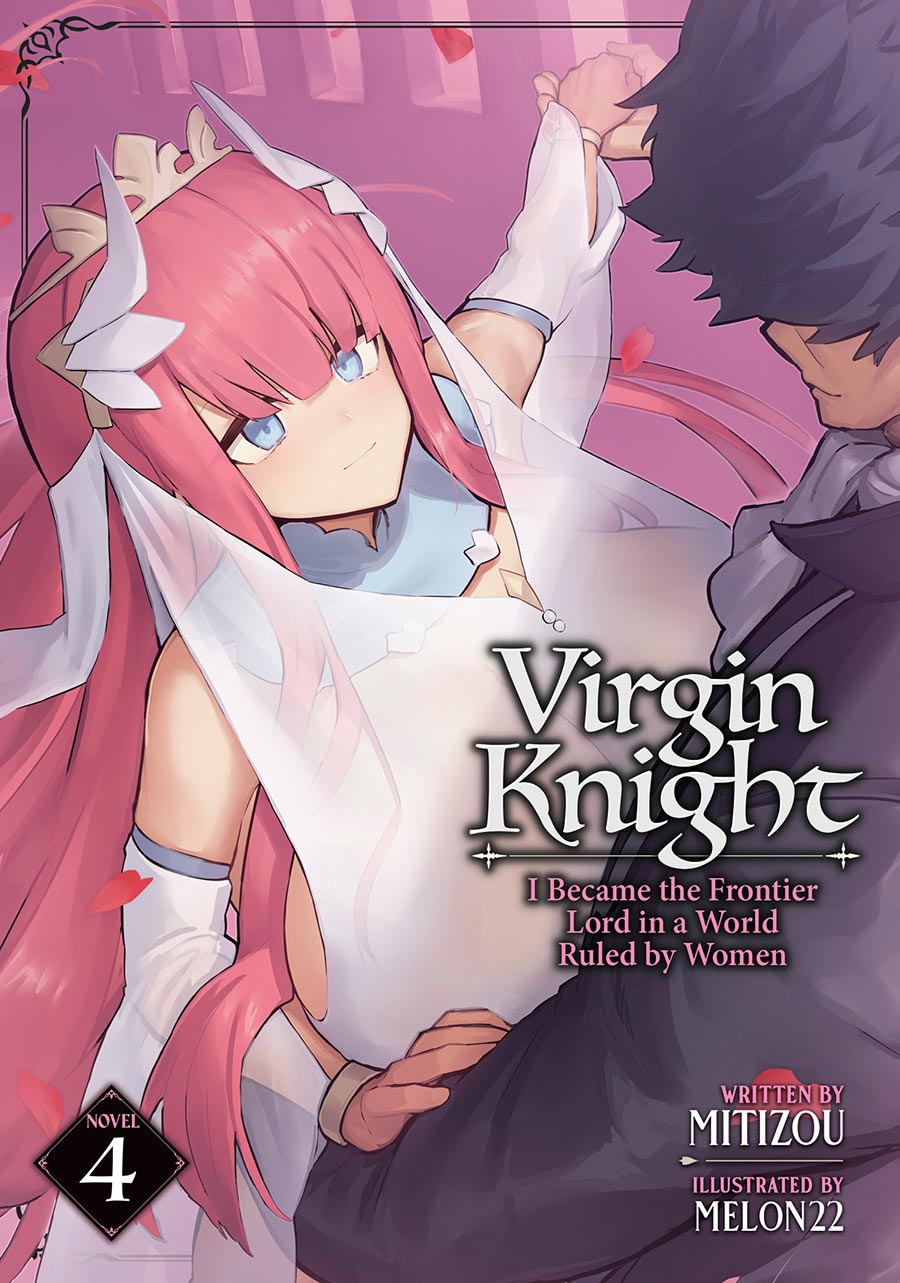 Virgin Knight I Became The Frontier Lord In A World Ruled By Women Light Novel Vol 4