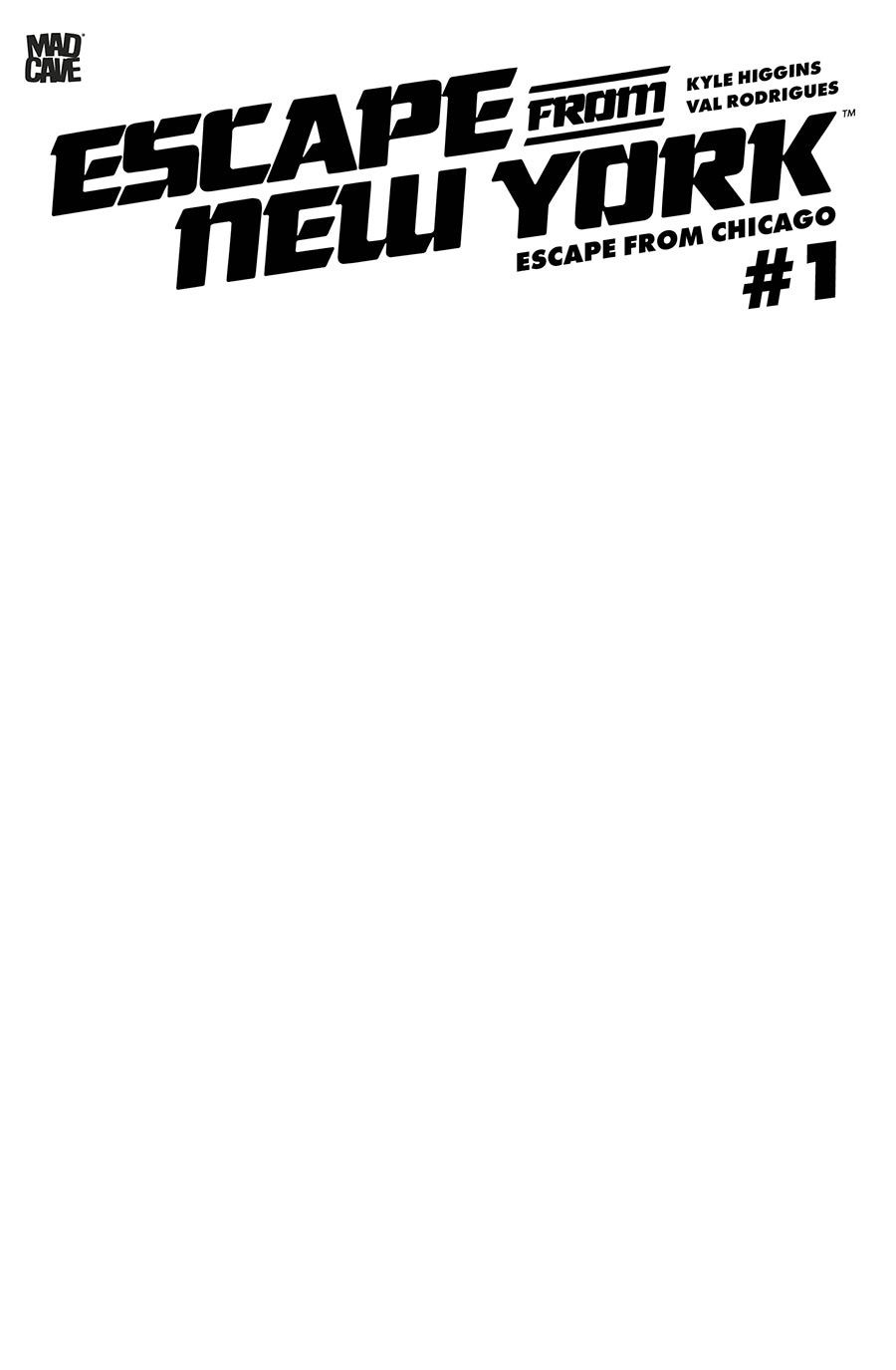 Escape From New York Escape From Chicago #1 Cover F Variant Blank Cover