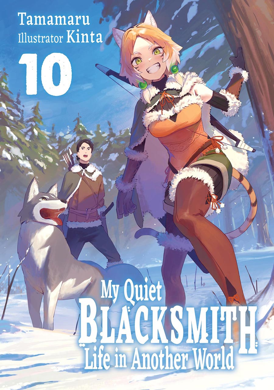 My Quiet Blacksmith Life In Another World Light Novel Vol 10