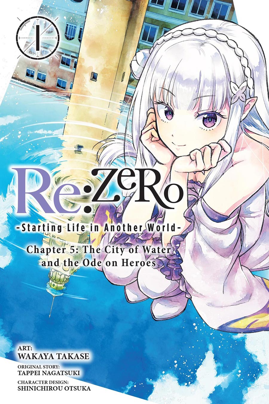 ReZero Starting Life In Another World Chapter 5 The City Of Water And The Ode On Heroes Vol 1 GN