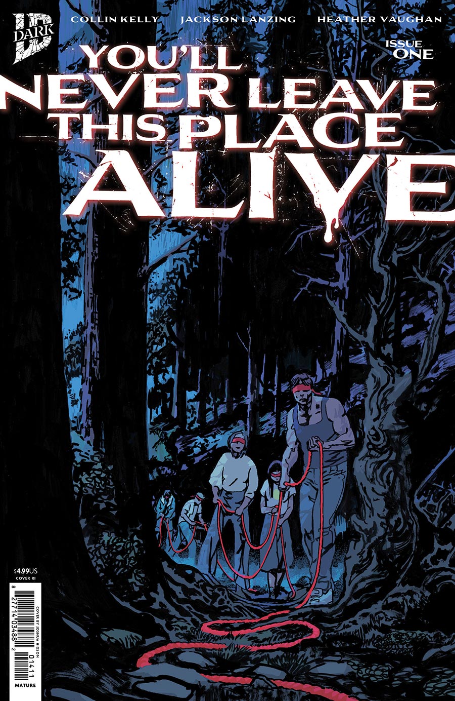 Youll Never Leave This Place Alive #1 Cover D Incentive Joshua Hixson Variant Cover