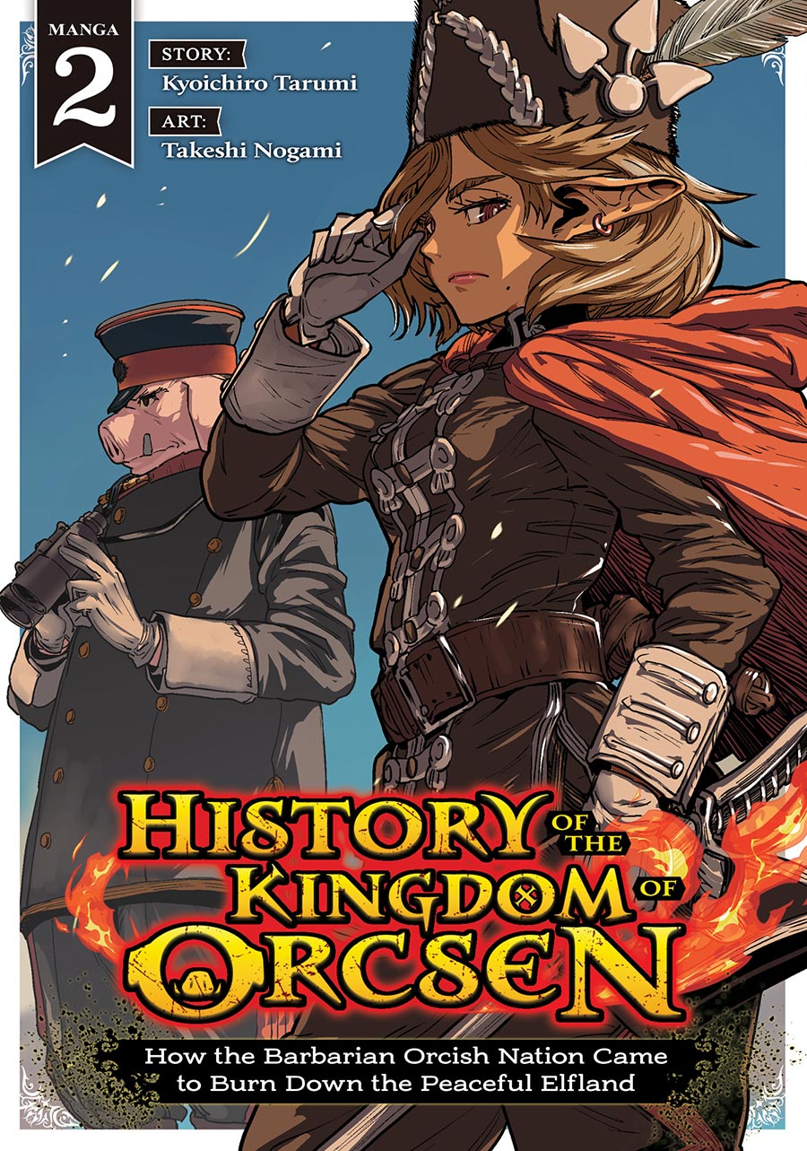History Of The Kingdom Of Orcsen How The Barbarian Orcish Nation Came To Burn Down The Peaceful Elfland Vol 2 GN
