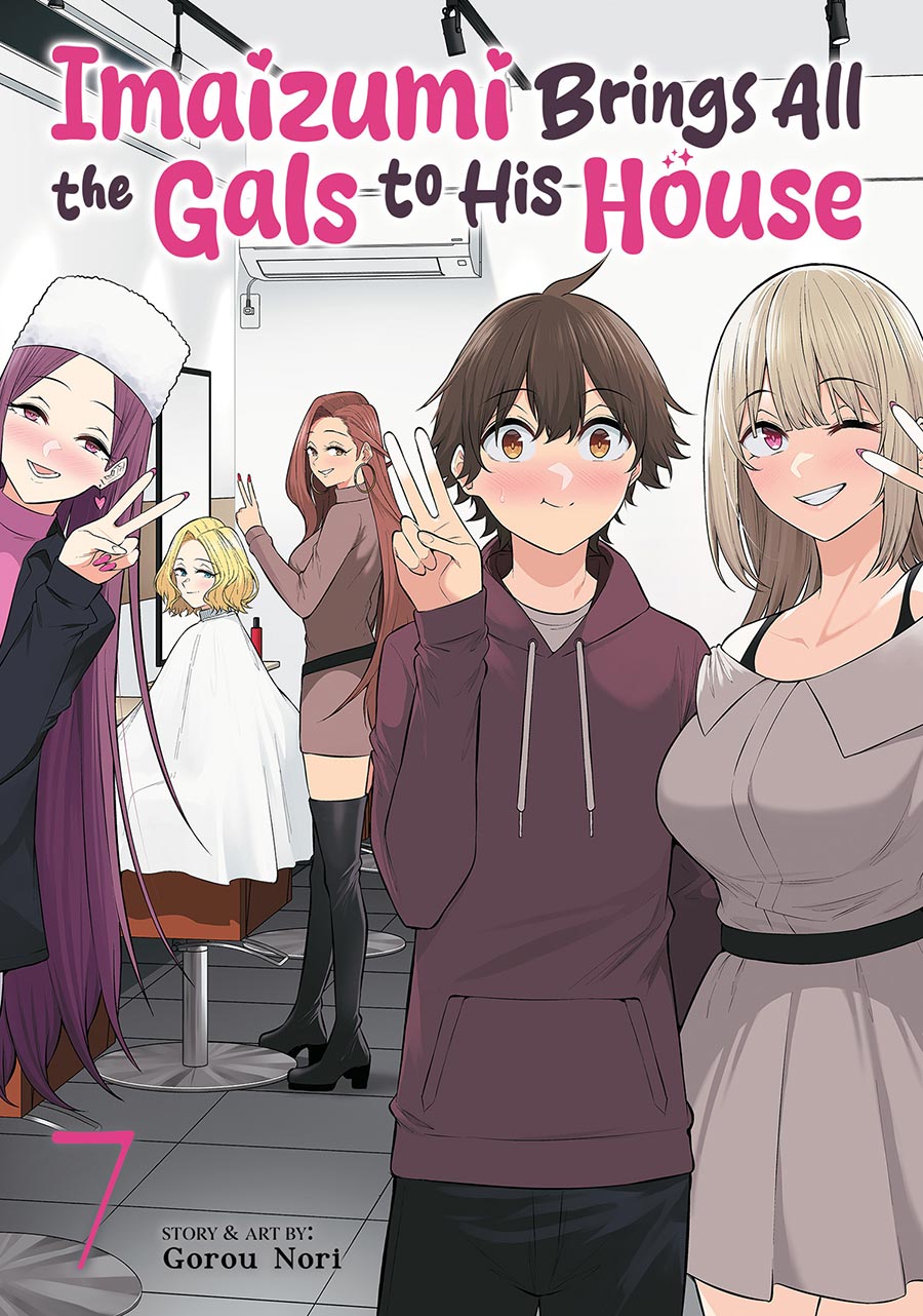 Imaizumi Brings All The Gals To His House Vol 7 GN