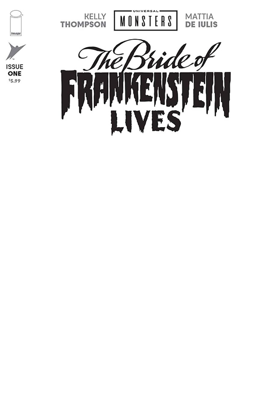 Universal Monsters The Bride Of Frankenstein Lives #1 Cover I Variant Blank Cover