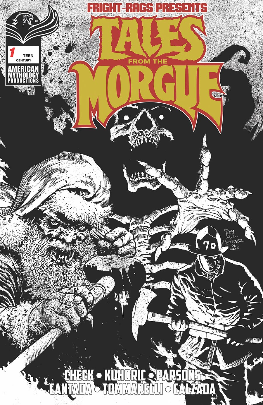 Fright-Rags Presents Tales From The Morgue #1 (One Shot) Cover E Limited Edition Roy Allan Martinez Century Black & White Edition