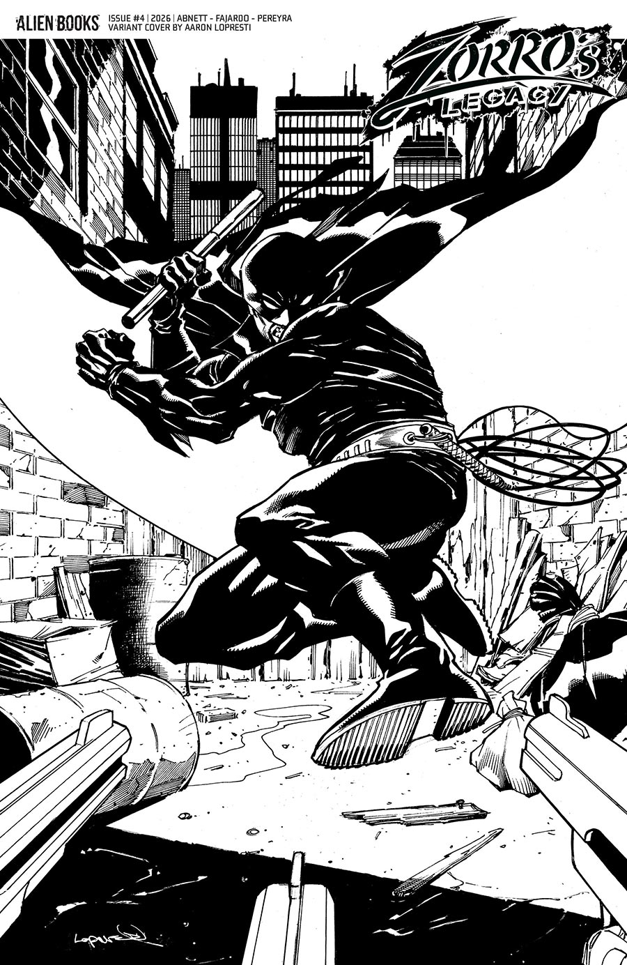 Zorros Legacy #4 Cover D Variant Aaron Lopresti Black & White Cover
