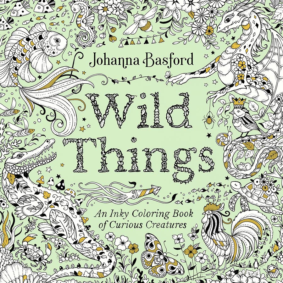 Wild Things An Inky Coloring Book Of Curious Creatures TP