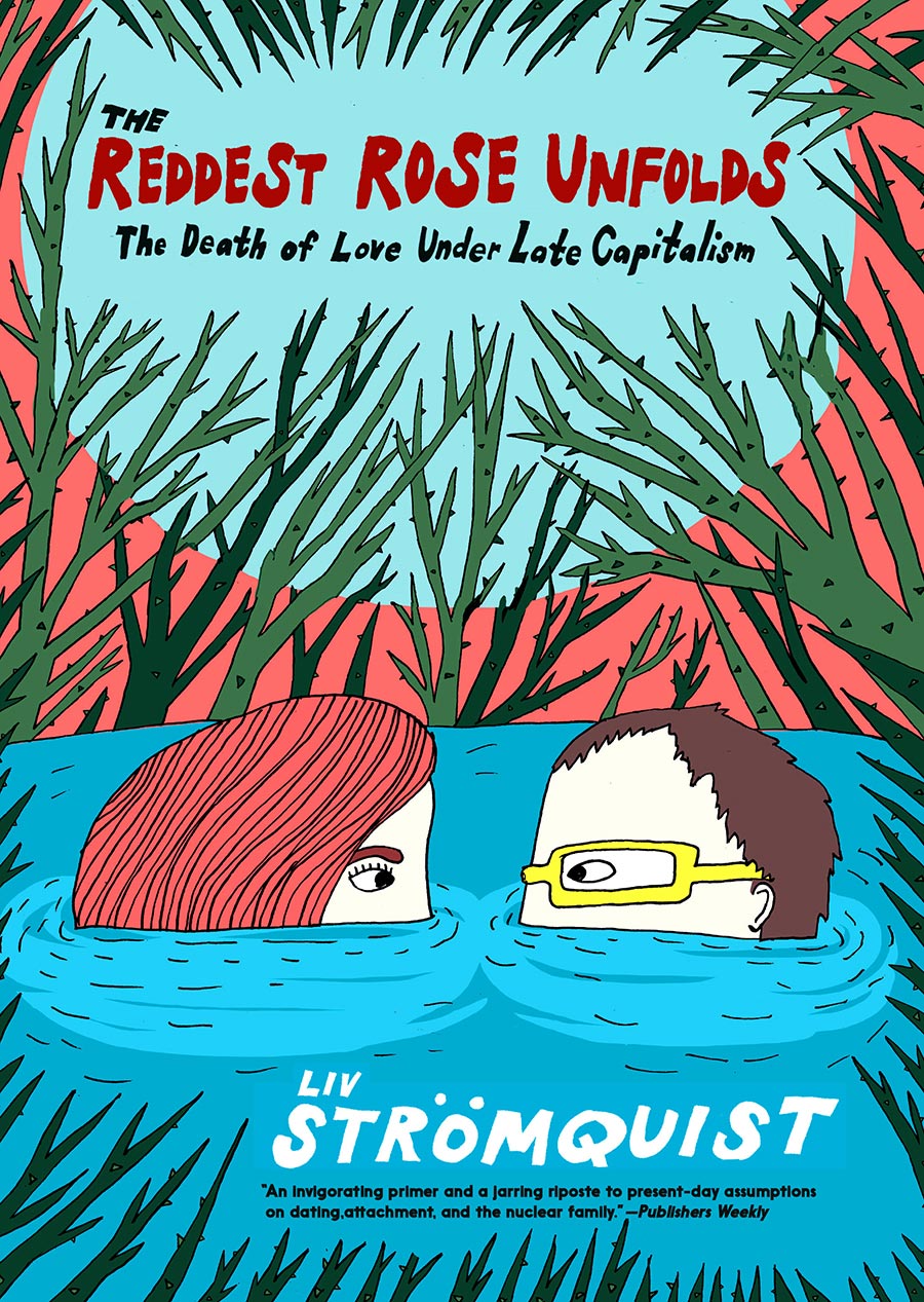 Reddest Rose Unfolds The Death Of Love Under Late Capitalism TP