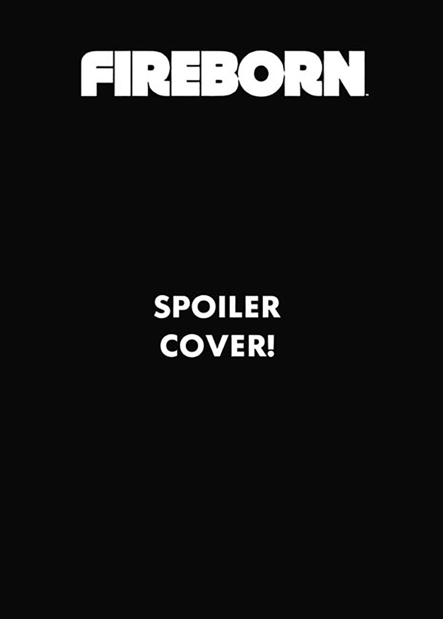 Fireborn #6 Cover D Variant Edison Neo Spoiler Cover (From The World Of Lost Fantasy)
