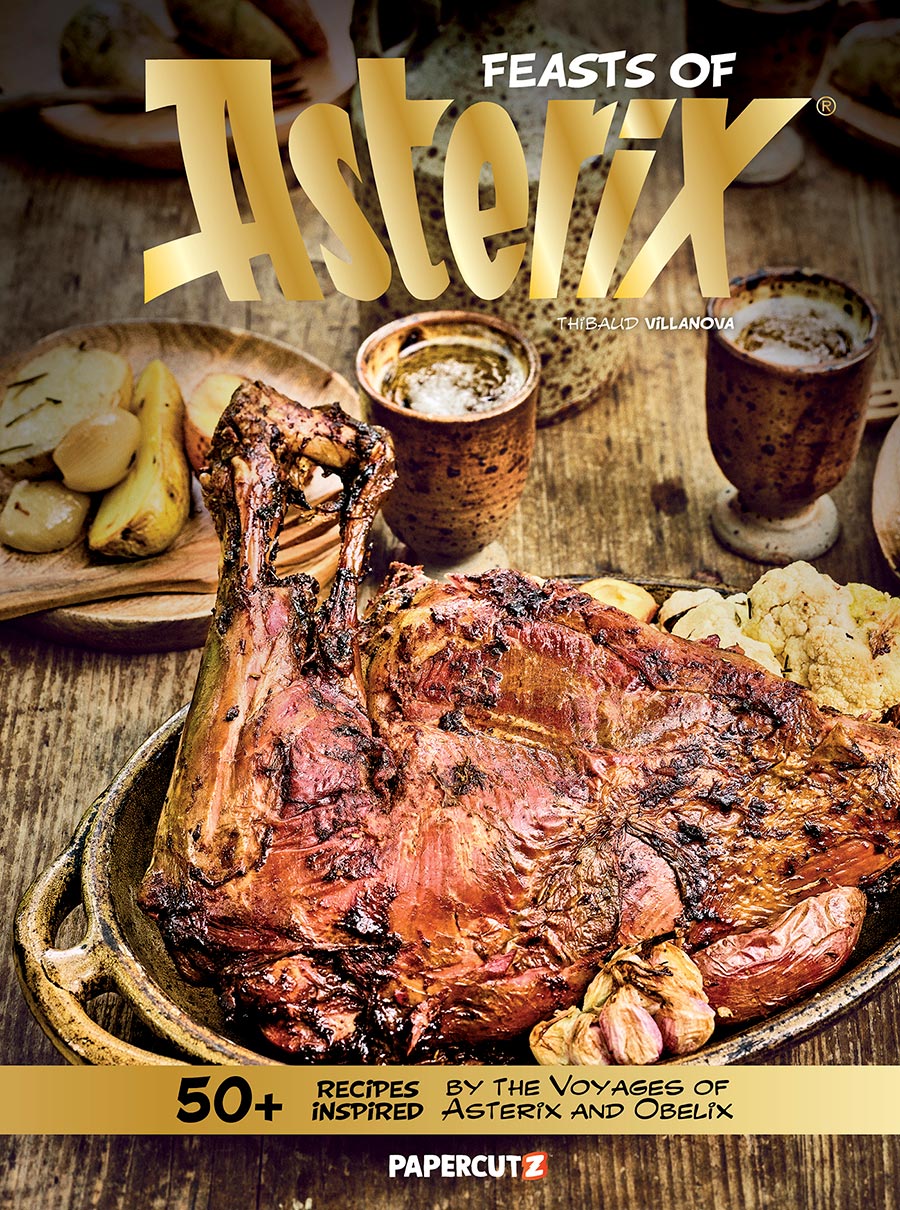 Feasts Of Asterix 50 Plus Recipes Inspired By The Voyages Of Asterix And Obelix HC
